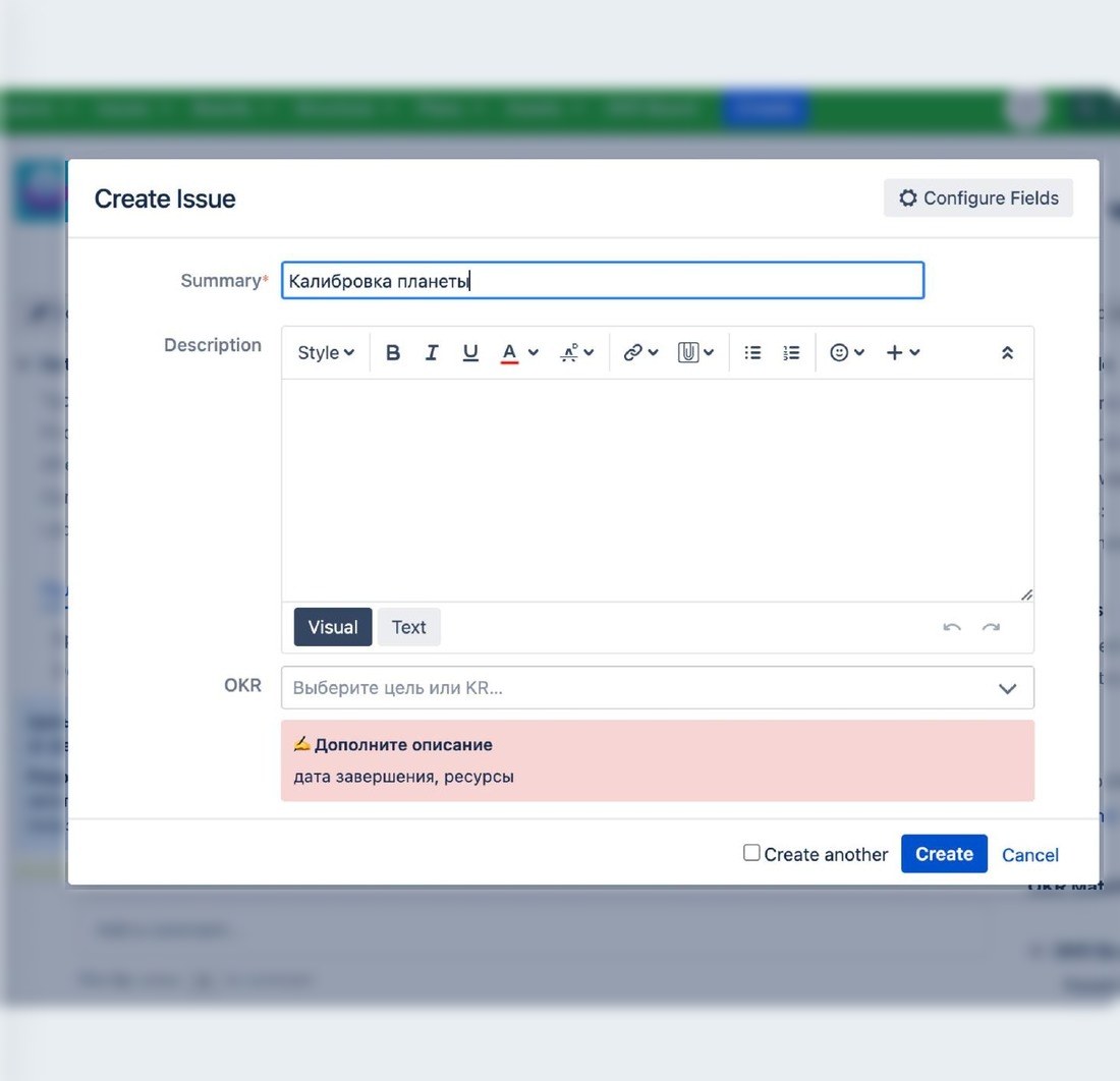 Создание задачи в Jira с подсказкой: дополните описание — дата завершения, ресурсы